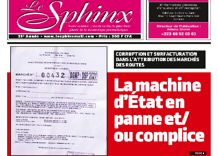 La machine d’État en panne et/ou complice ? CENTRALES SOLAIRES AU MALI  Le grand bluff ! COUR D’ASSISES Bakary Togola, le Roi du coton et ses co-accusés  vont-t-il derechef passer entre les mailles du filet de la justice malienne ? CONFIDENCES ET BRÈVES DU SPHINX Service des Impôts – DGE, DGI : Quand le faux est appelé à procurer le vrai